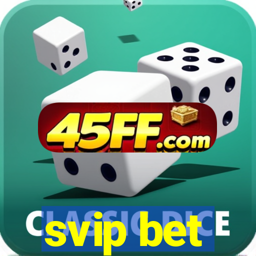svip bet